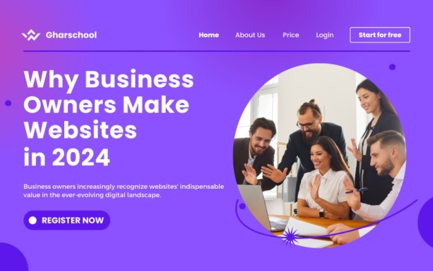 Why Business Owners Make Websites in 2024